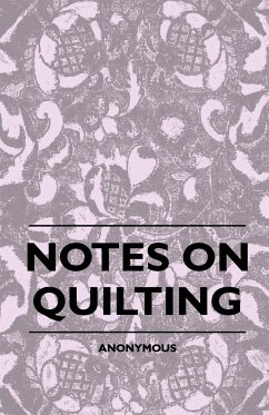 Notes On Quilting - Anon.