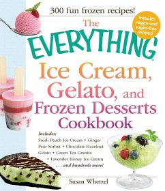 The Everything Ice Cream, Gelato, and Frozen Desserts Cookbook - Whetzel, Susan