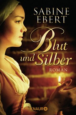 Blut und Silber - Ebert, Sabine