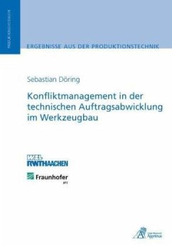 Konfliktmanagement in der technischen Auftragsabwicklung im Werkzeugbau - Döring, Sebastian