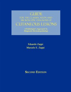 Guide for the Classification and Microscopic Diagnosis of Cutaneous Lesions - Zappi M. D., Eduardo