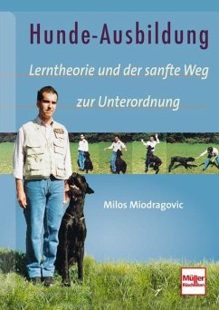 Hunde-Ausbildung - Miodragovic, Milos