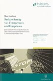 Sanktionierung von Unternehmen und Compliance. Eine rechtsvergleichende Analyse des Straf- und Ordnungswidrigkeitenrechts in Deutschland und den USA.