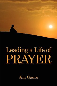 Leading a Life of Prayer - Goure, Jim
