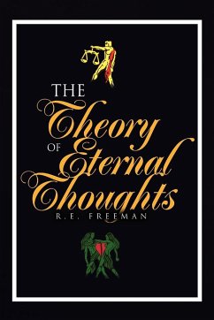 The Theory of Eternal Thoughts - Freeman, R. E.
