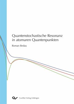 Quantenstochastische Resonanz in atomaren Quantenpunkten - Bedau, Roman