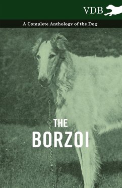 The Borzoi - A Complete Anthology of the Dog - - Various