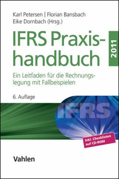 IFRS Praxishandbuch 2011: Ein Leitfaden für die Rechnungslegung mit Fallbeispielen - BUCH - Petersen, Karl