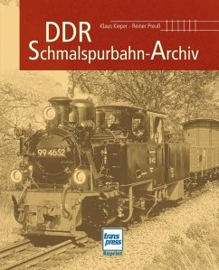 DDR- Schmalspurbahn-Archiv - Kieper, Klaus;Preuß, Reiner
