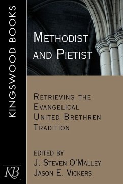 Methodist and Pietist - O'Malley, J. Steven; Vickers, Jason E.