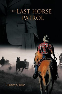 The Last Horse Patrol - Taylor, Homer A.