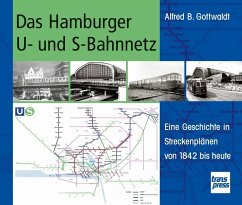Das Hamburger U- und S-Bahnnetz - Gottwaldt, Alfred B.