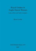 Royal Estates in Anglo-Saxon Wessex