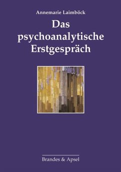 Das psychoanalytische Erstgespräch - Laimböck, Annemarie
