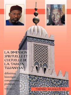 La Dimension Spirituelle Et Cultuelle de La Tariqa Tijjaniyya - Ba, Thierno Hammadi