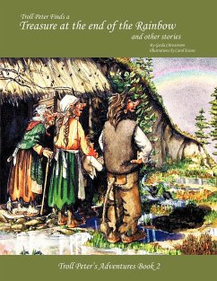 Troll Peter Finds a Treasure at the End of the Rainbow and Other Stories - Christensen, Gerda