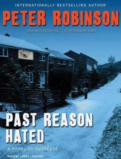 Past Reason Hated: A Novel of Suspense - Robinson, Peter