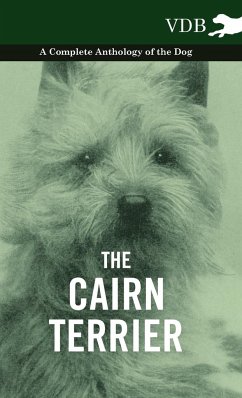 The Cairn Terrier - A Complete Anthology of the Dog - - Various
