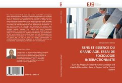 SENS ET ESSENCE DU GRAND AGE. ESSAI DE SOCIOLOGIE INTERACTIONNISTE - Goma-Gakissa, Georges