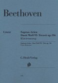 Sopran-Arien, Duett WoO 93, Terzett op.116, Klavierauszug