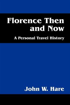 Florence Then and Now - Hare, John W.