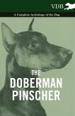 The Doberman Pinscher - A Complete Anthology of the Dog -