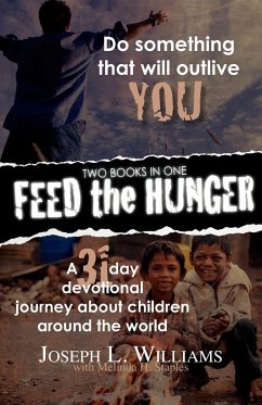 Feed the Hunger - Williams, Joseph L; Staples, Melinda H