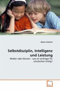 Selbstdisziplin, Intelligenz und Leistung - Friedrich, Alena