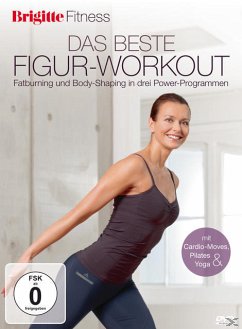 Brigitte - das beste Figur-Workout - Fatburning und Body-Shaping in drei Power-Programmen