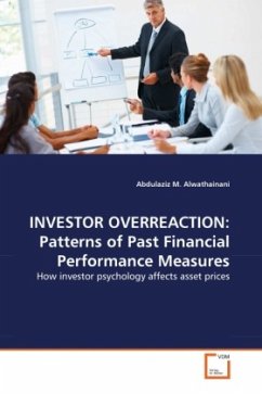 INVESTOR OVERREACTION: Patterns of Past Financial Performance Measures