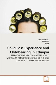 Child Loss Experience and Childbearing in Ethiopia