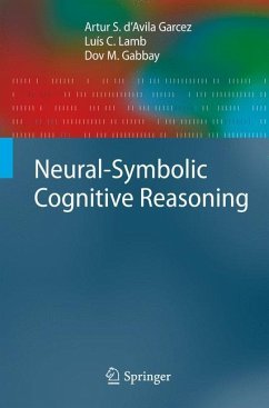 Neural-Symbolic Cognitive Reasoning - d'Avila Garcez, Artur S.;Lamb, Luís C.;Gabbay, Dov M.