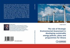 The role of Strategic Environmental Assessment in developing sustainable energy policies, plans and programmes for Ghana