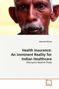 Health Insurance: An imminent Reality for Indian Healthcare - Mrinal, Namrata