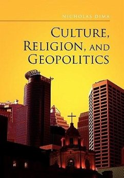 Culture, Religion, and Geopolitics - Dima, Nicholas