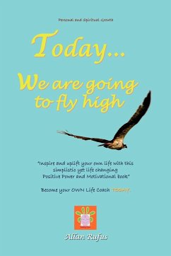 Today . . . We Are Going to Fly High