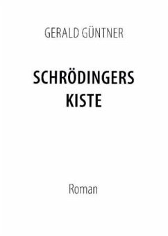 Schrödingers Kiste - Güntner, Gerald