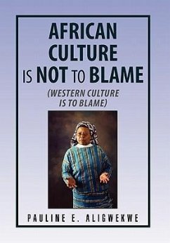 African Culture Is Not To Blame - Aligwekwe, Pauline E.