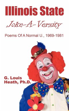 Illinois State Joke-A-Versity - Heath, Ph. D. G.