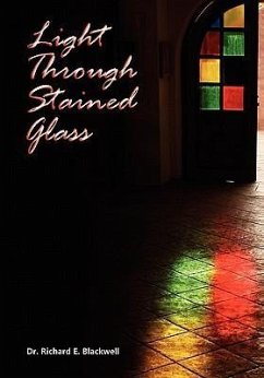 Light Through Stained Glass - Blackwell, Richard E.