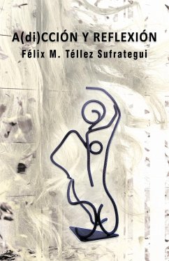 A(di)Ccion y Reflexion - Sufrategui, Felix M. Tellez