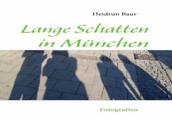 Lange Schatten in München - Baur, Heidrun
