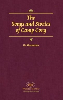 The Songs and Stories of Camp Cory - Shoemaker, Bo