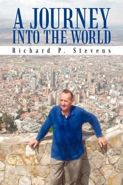 A Journey Into the World - Stevens, Richard P.