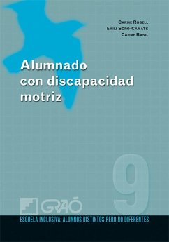 Alumnado con discapacidad motriz - Gispert Sala, Dolors; Basil, Carme; Soro-Camats, Emili; Rosel Bultó, Carme; Soro Camats, Emili