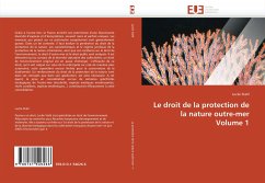 Cover Le droit de la protection de la nature outre-mer Volume 1