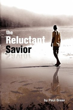 The Reluctant Savior - Breer, Paul