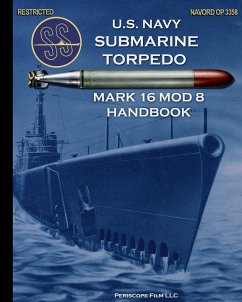 U.S. Navy Submarine Torpedo Mark 16 Mod 8 Handbook - Navy, United States