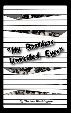 My Brother's Unveiled Eyes