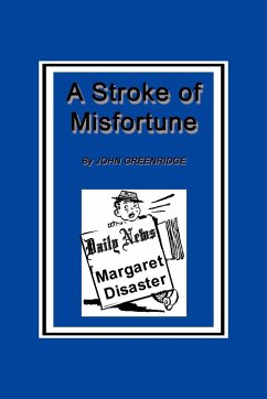 A Stroke of Misfortune - Greenridge, John